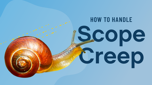 How to Handle Scope Creep | The Contract Shop®