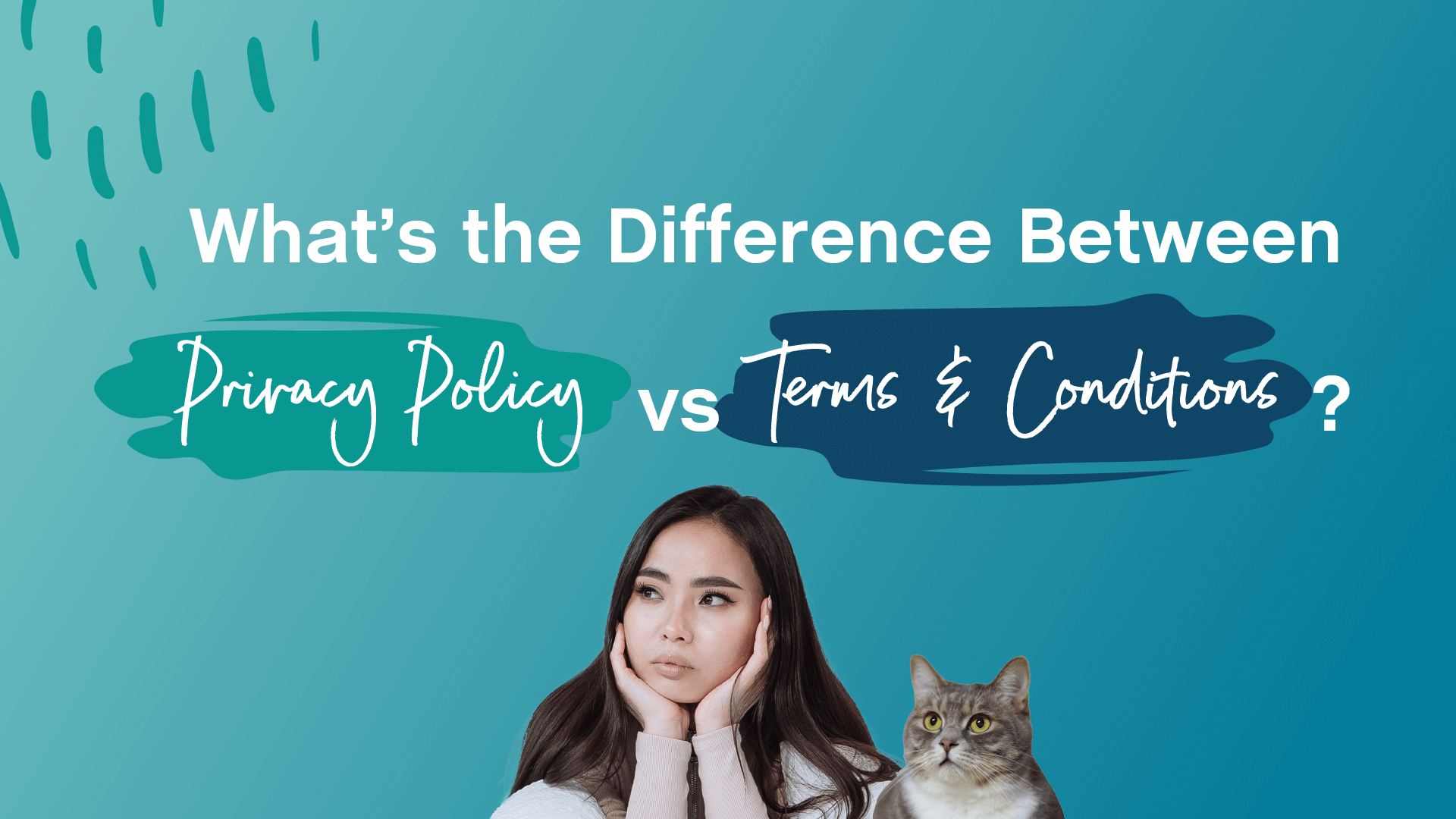 What's the Difference Between Terms and Condition and Privacy Policy?