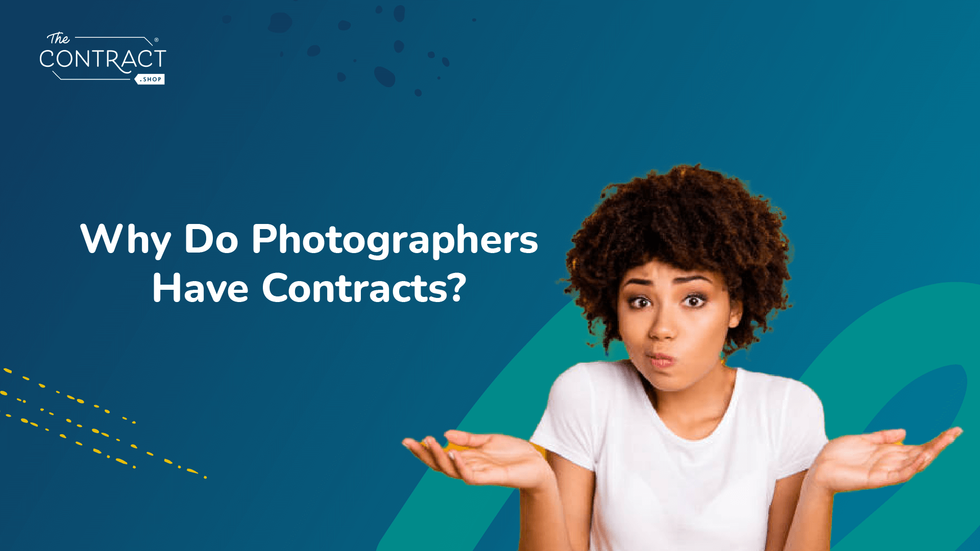 Why Do Photographers Have Contracts?