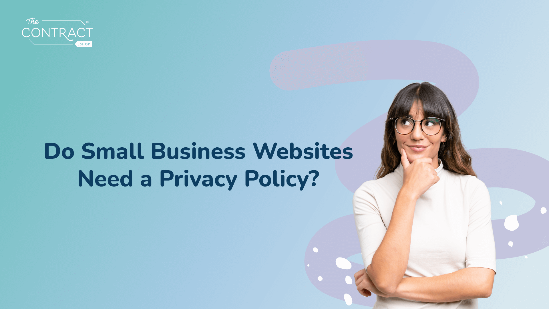 Do Small Business Websites Need a Privacy Policy?