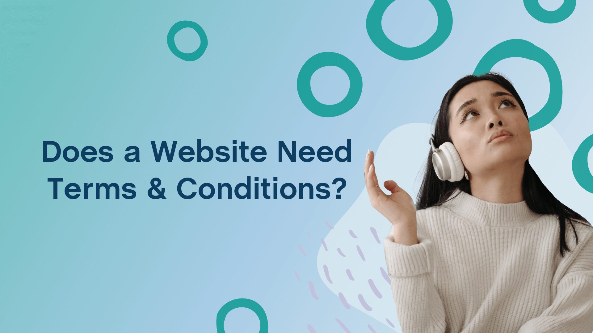 Does a Website Need Terms and Conditions?