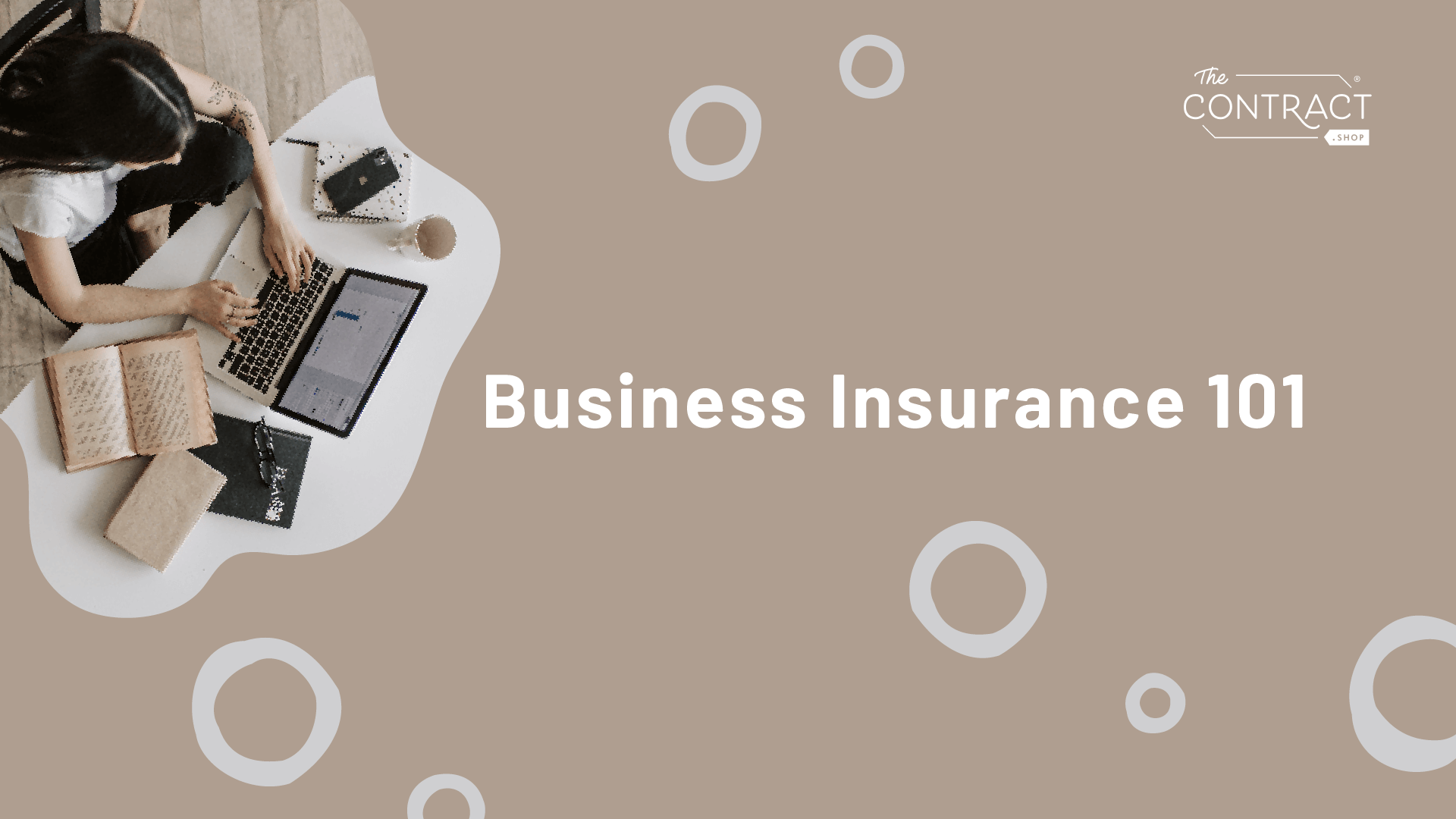 Business Insurance 101: Insurance Your Business May Need