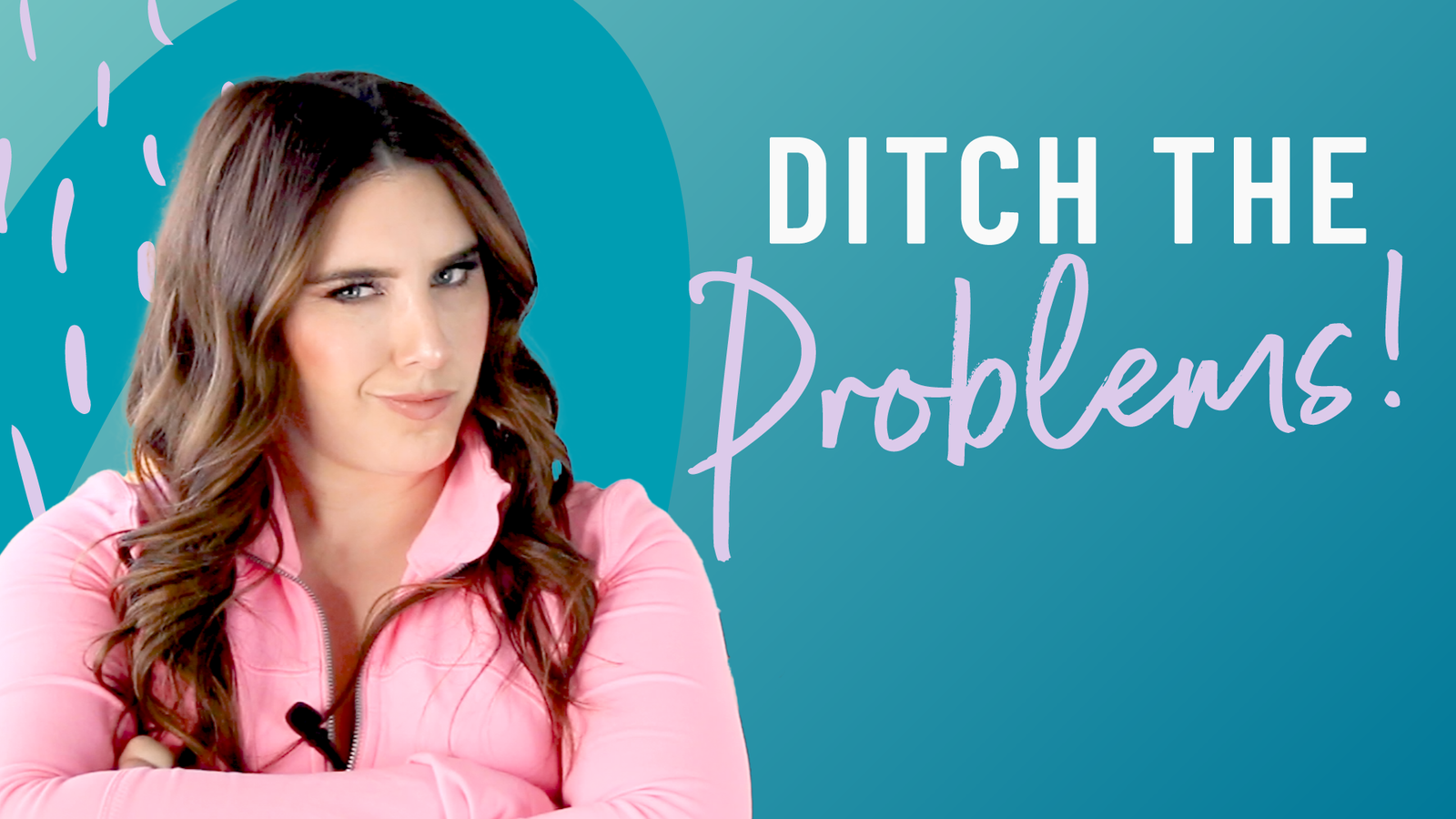 Ditch The Problems!