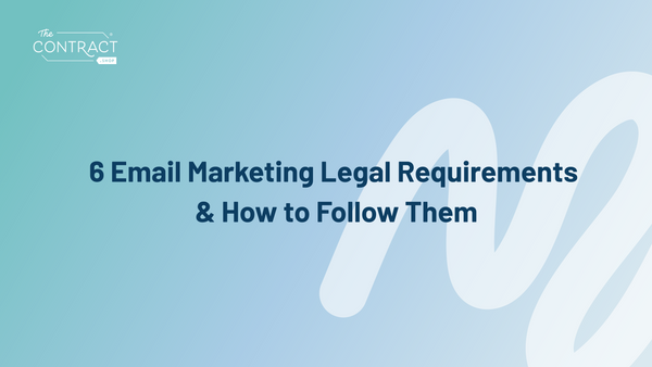 6 Email Marketing Legal Requirements and How to Follow ...