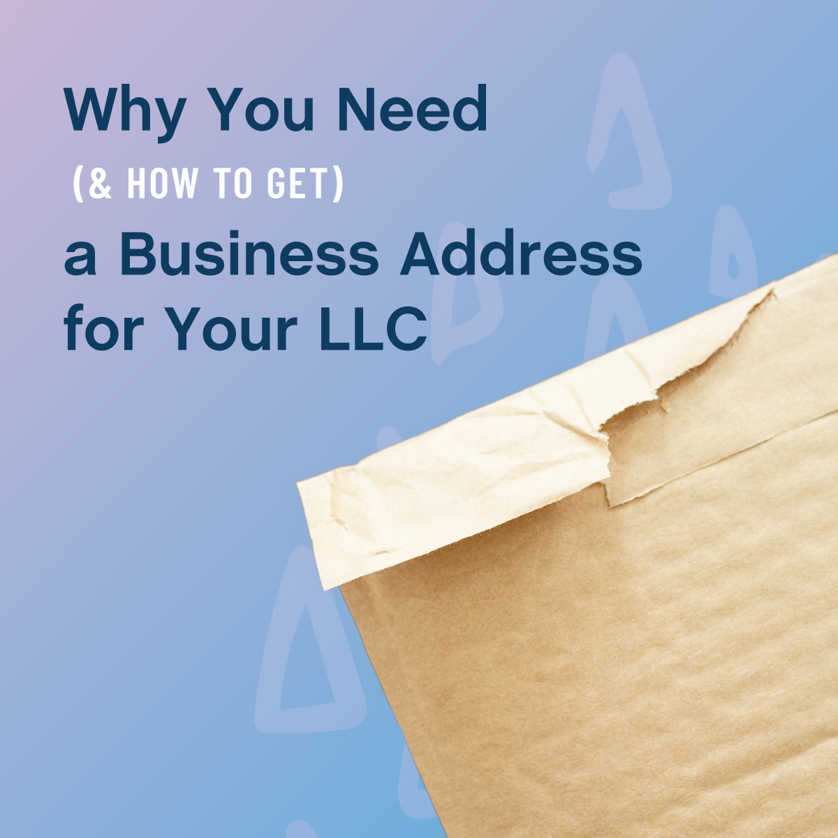Why You Need (& How to Get) a Business Address for Your LLC