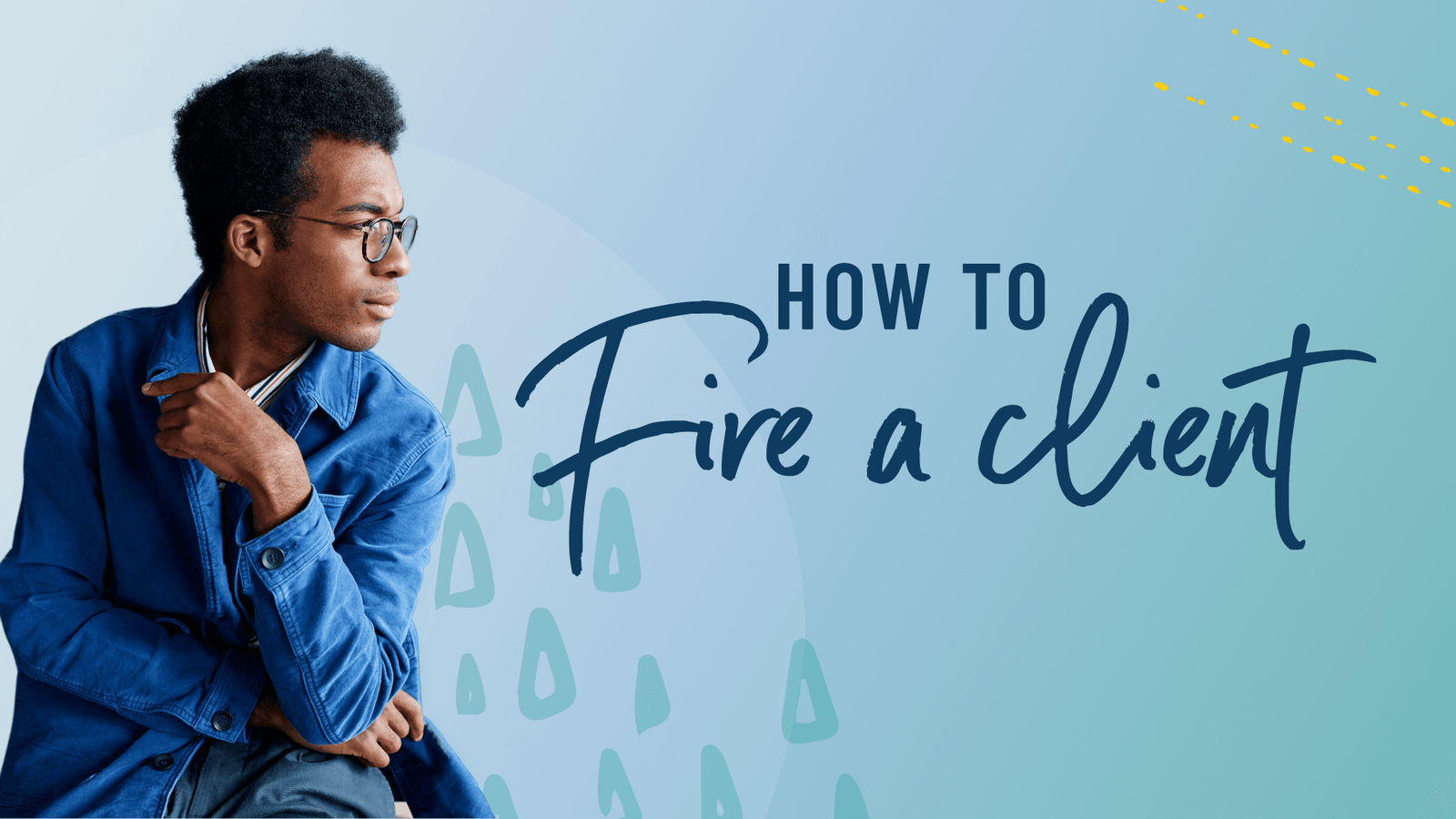 how to fire a client