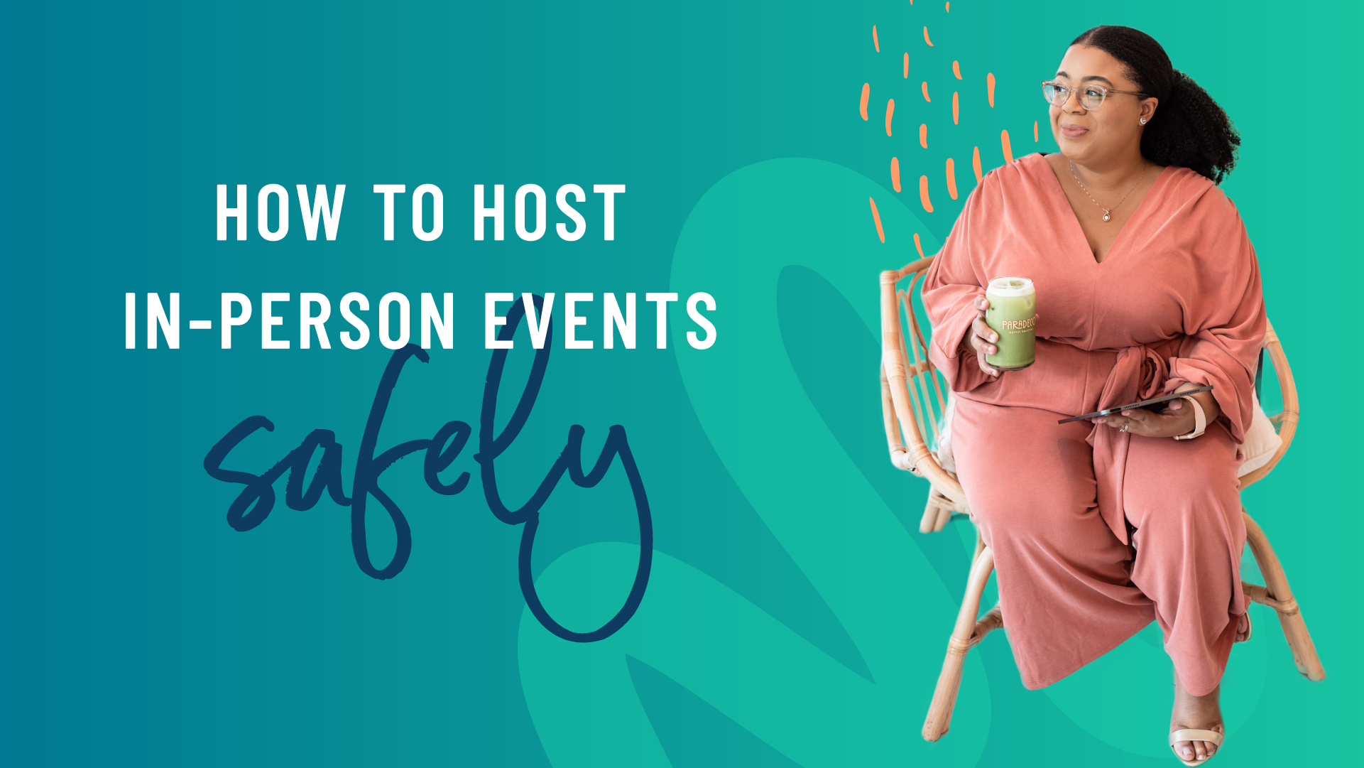 How to Host In-Person Events Safely (and Legally)