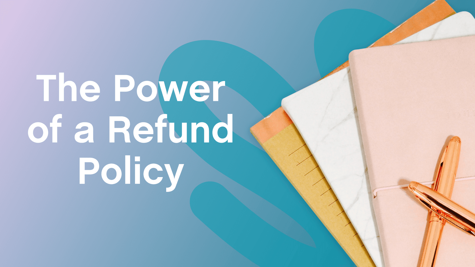 The Power of a Refund Policy