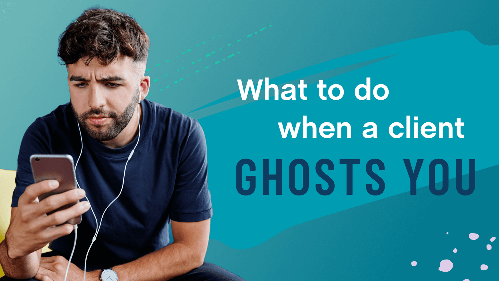 What to do when a client ghosts you