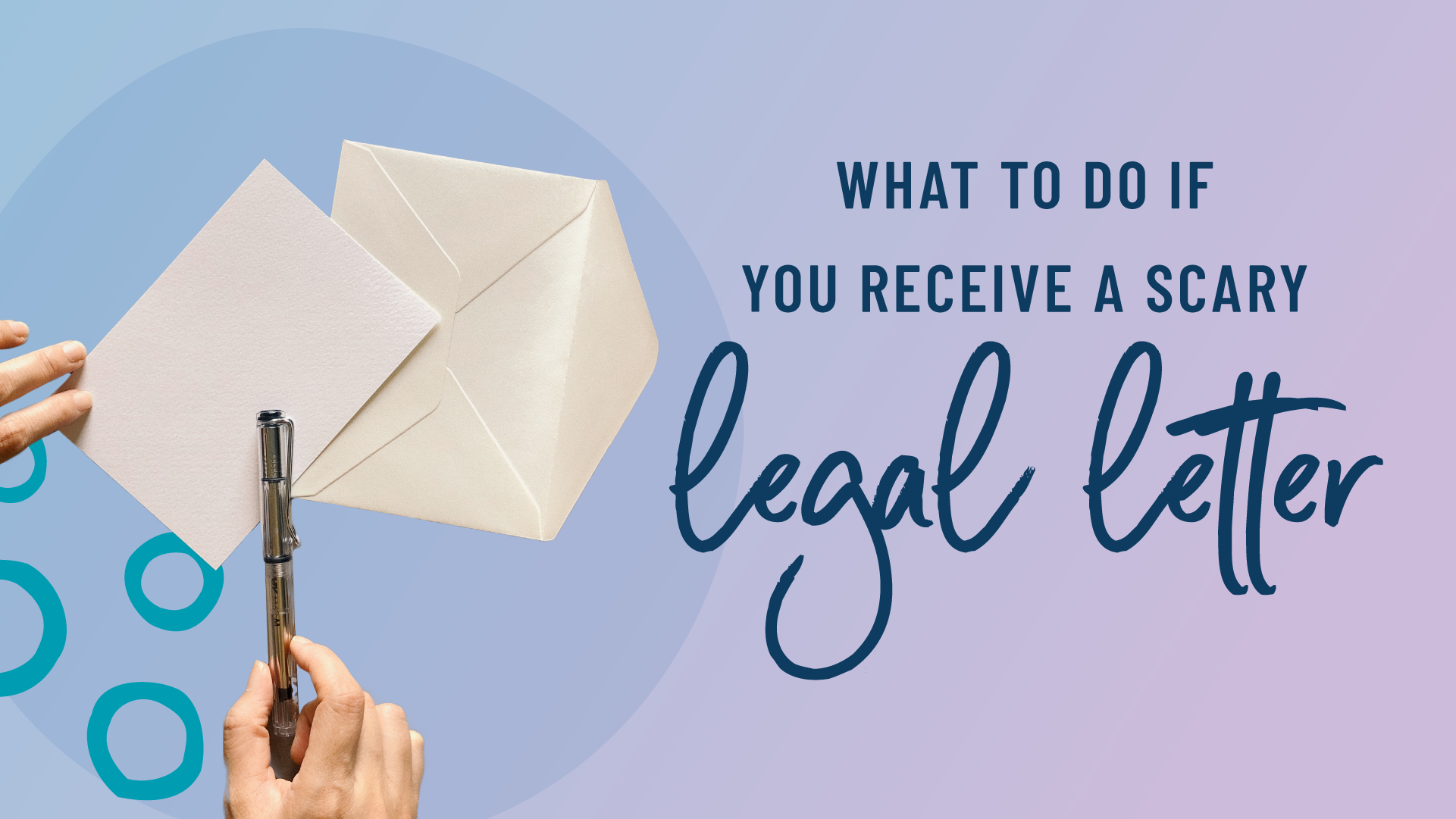 What Should You Do if You Receive a Scary Legal Letter?