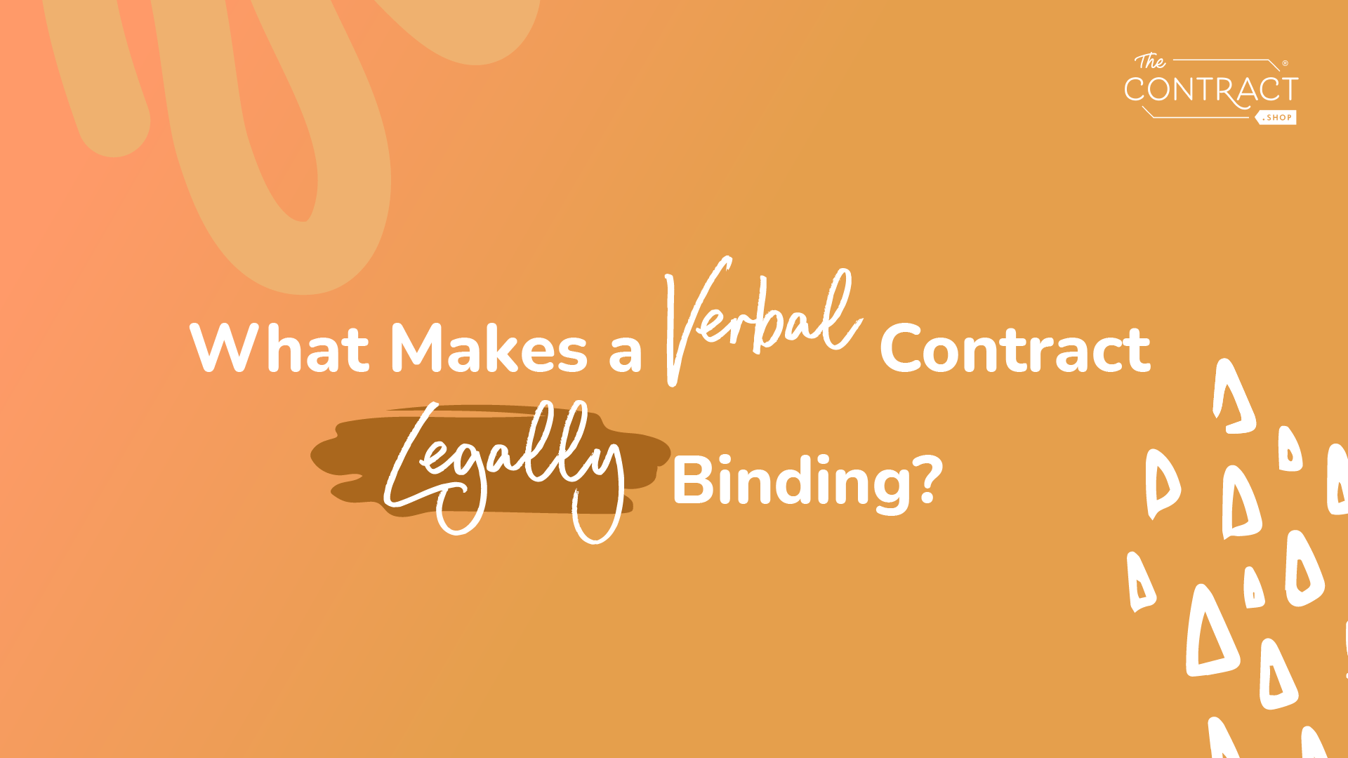What Makes a Verbal Contract Legally Binding?