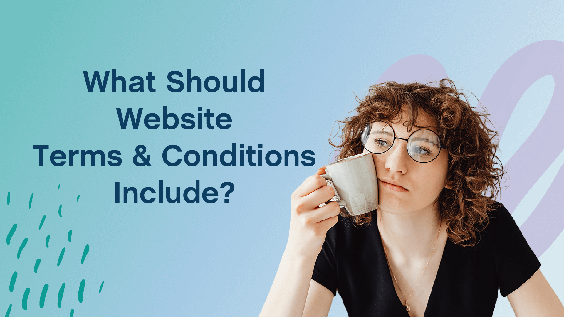 What Should Website Terms and Conditions Include? - The Contract Shop®